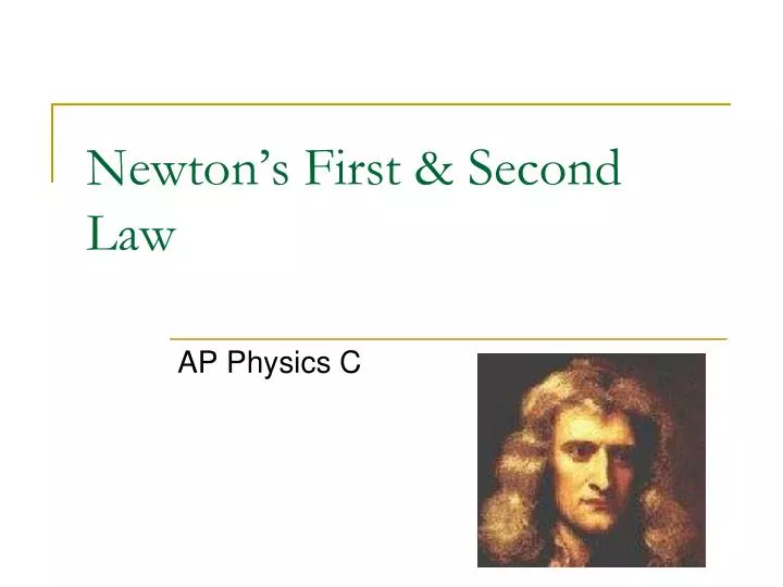 newton s first second law
