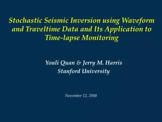 Youli Quan &amp; Jerry M. Harris Stanford University