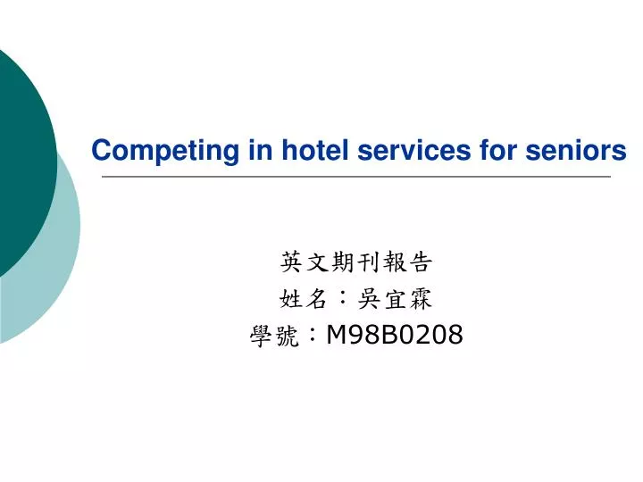 competing in hotel services for seniors