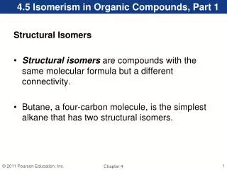 4.5 Isomerism in Organic Compounds, Part 1