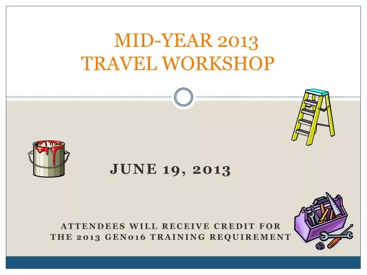 mid year 2013 travel workshop