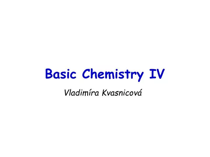 basic chemistry iv