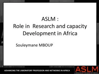 ASLM : Role in Research and capacity Development in Africa