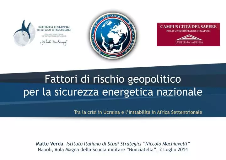 fattori di rischio geopolitico per la sicurezza energetica nazionale