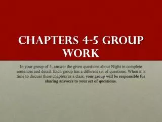 CHAPTERS 4-5 GROUP WORK