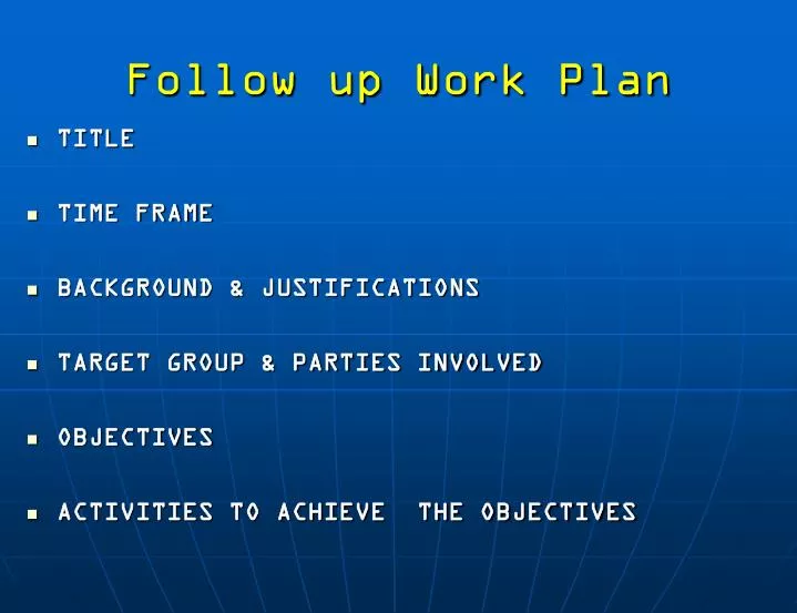 follow up work plan