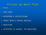 Follow up Work Plan - slide 1