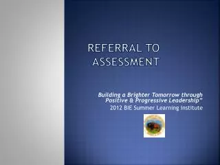 Referral to Assessment