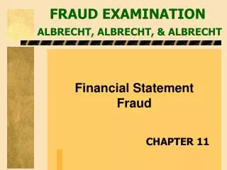 FRAUD EXAMINATION ALBRECHT, ALBRECHT, &amp; ALBRECHT