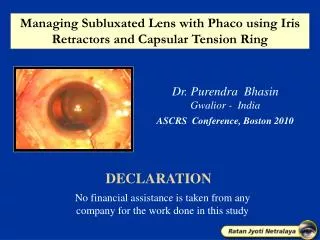 Dr. P urendra Bhasin Gwalior - India ASCRS Conference, Boston 2010