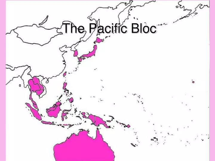 the pacific bloc