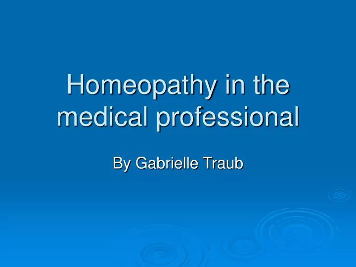 homeopathy in the medical professional