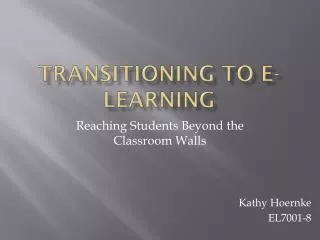 Transitioning to E-learning