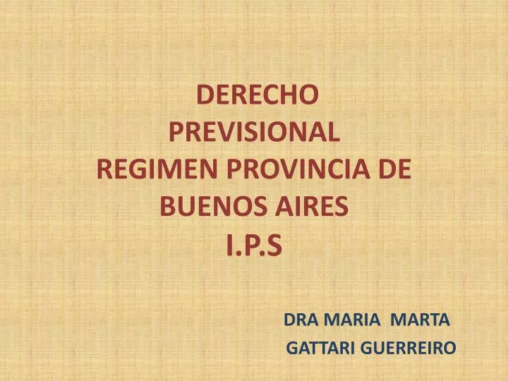 derecho previsional regimen provincia de buenos aires i p s