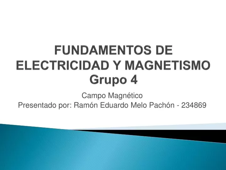 fundamentos de electricidad y magnetismo grupo 4