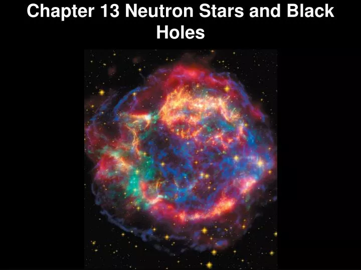 chapter 13 neutron stars and black holes