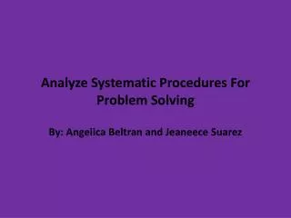 Analyze Systematic Procedures For Problem Solving