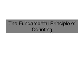 The Fundamental Principle of Counting