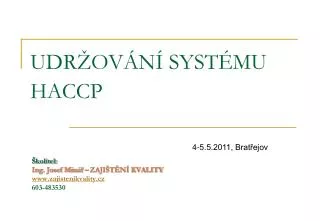 UDRŽOVÁNÍ SYSTÉMU HACCP