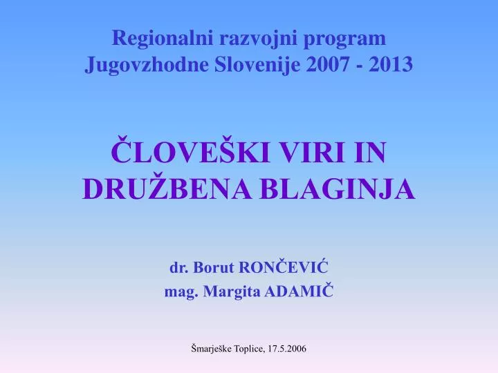 regionalni razvojni program jugovzhodne slovenije 2007 2013 love ki viri in dru bena blaginja