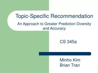 Topic-Specific Recommendation An Approach to Greater Prediction Diversity and Accuracy