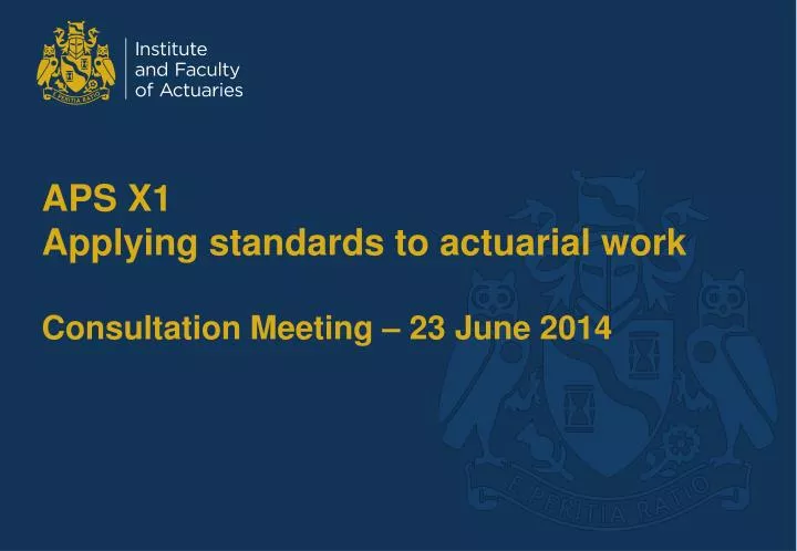 aps x1 applying standards to actuarial work consultation meeting 23 june 2014