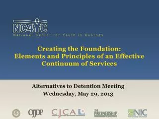 Creating the Foundation: Elements and Principles of an Effective Continuum of Services