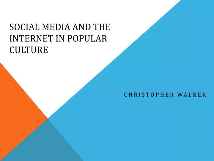 social media and the internet in popular culture