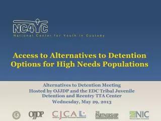 Access to Alternatives to Detention Options for High Needs Populations