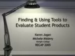 Evaluating Student Products: Tools and Strategies for Effective Assessment - slide 1