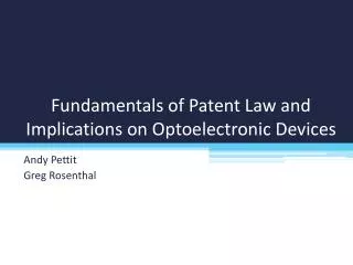 Fundamentals of Patent Law and Implications on Optoelectronic Devices
