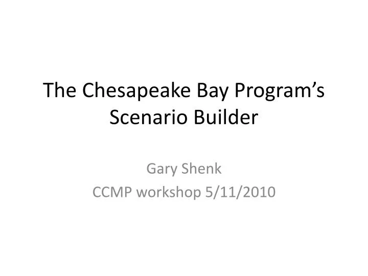 the chesapeake bay program s scenario builder