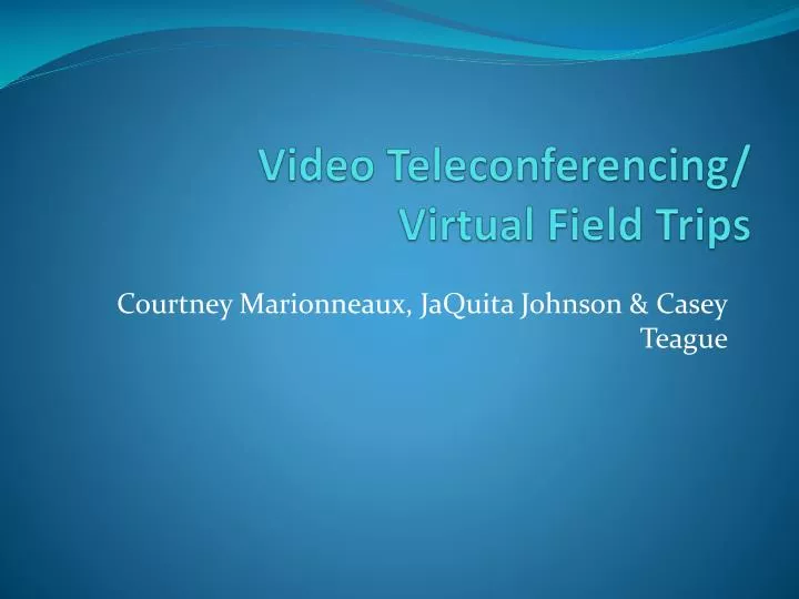 video teleconferencing virtua l field trips
