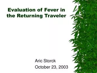 Evaluation of Fever in the Returning Traveler