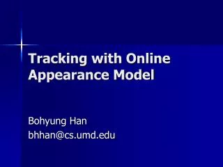 Tracking with Online Appearance Model