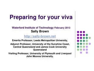 Preparing for your viva Waterford Institute of Technology February 2013