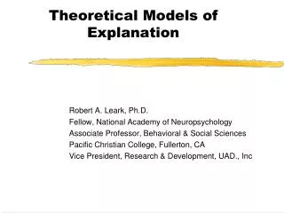 Robert A. Leark, Ph.D. Fellow, National Academy of Neuropsychology