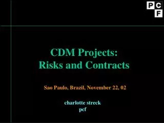 CDM Projects: Risks and Contracts