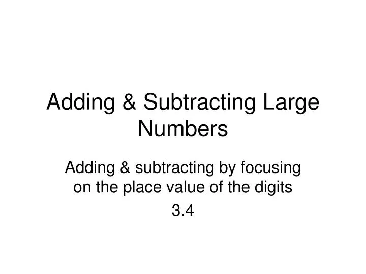 adding subtracting large numbers