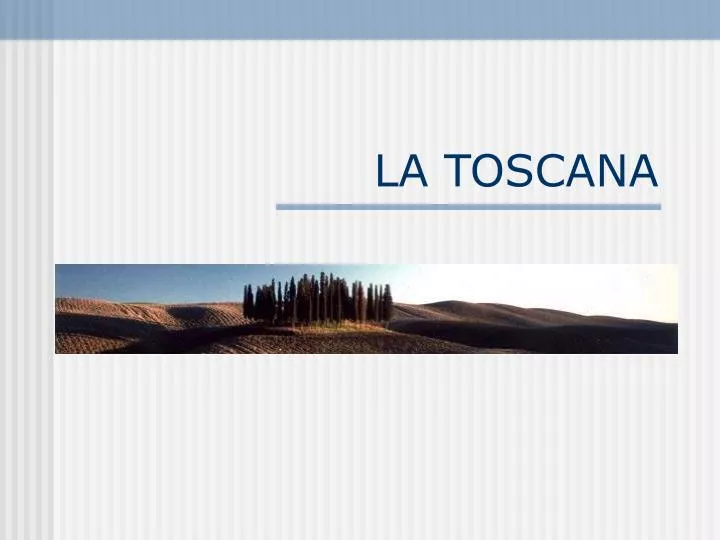 la toscana