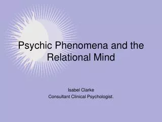 Psychic Phenomena and the Relational Mind