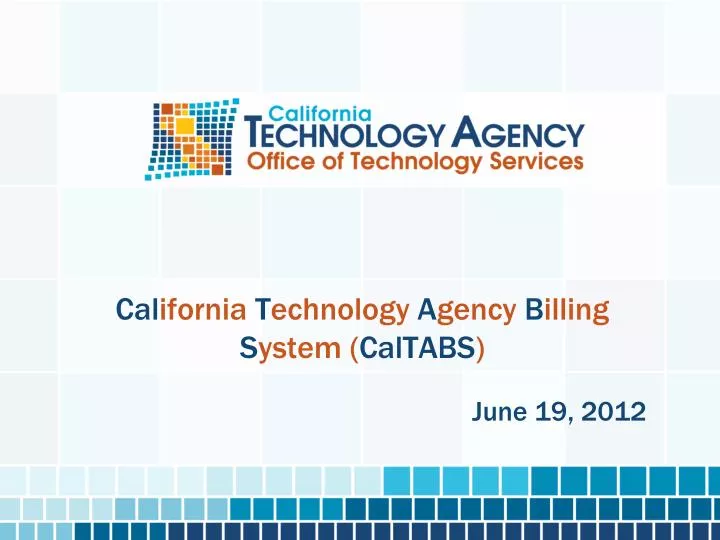 cal ifornia t echnology a gency b illing s ystem caltabs