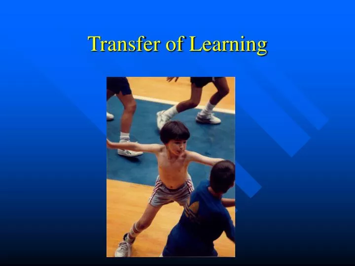 transfer of learning