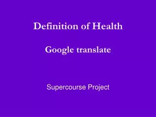 Definition of Health Google translate