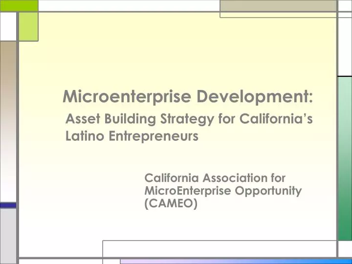 microenterprise development asset building strategy for california s latino entrepreneurs