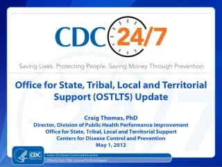 Office for State, Tribal, Local and Territorial Support (OSTLTS) Update