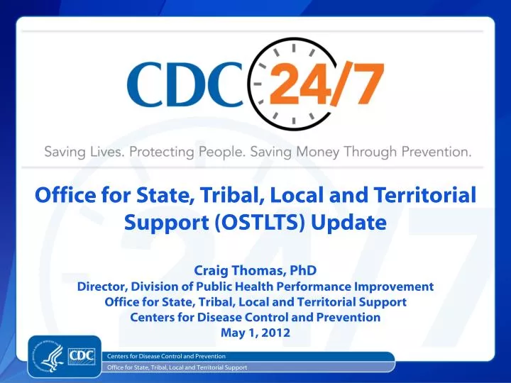 office for state tribal local and territorial support ostlts update