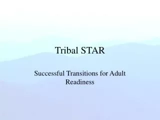 Tribal STAR