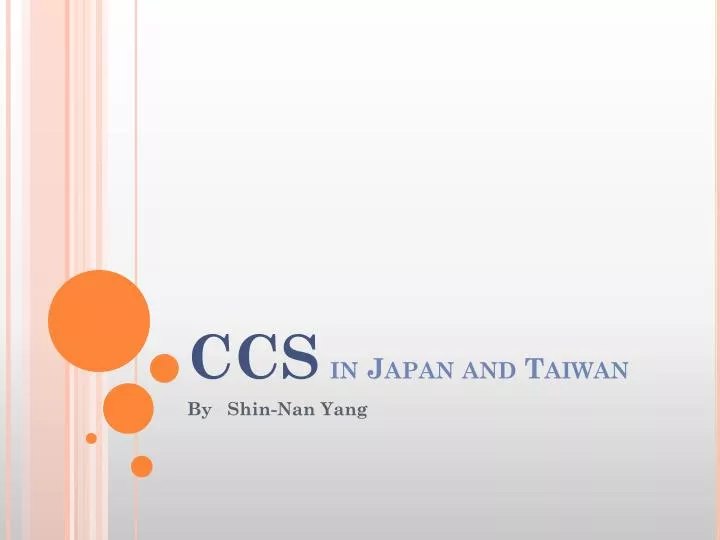 ccs in japan and taiwan