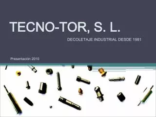 tecno tor s l